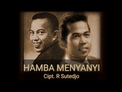 HAMBA MENYANYI - Onny Surjono & Mus D. S , iringan Orkes Teruna Ria, Pimp. Oslan Husein, 1962