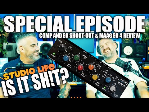 SPECIAL EPISODE - COMP & EQ SHOOTOUT  - MAAG EQ4 UPDATE