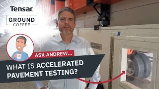 What is Accelerated Pavement Testing? I Geotechnical Engineering I TGC Ask Andrew EP 16