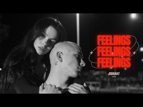 Joshua47 - Feelings (OFFICIAL VIDEO)