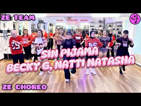 SIN PIJAMA ➖ BECKY G, NATTI NATASHA / ZUMBA / DANCE WORKOUT / ZE CHOREO / ZE TEAM BALIKPAPAN 🖤💜