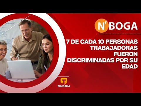 7 de cada 10 personas trabajadoras fueron discriminadas por su edad