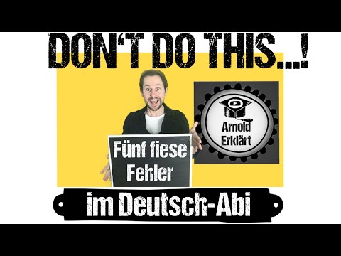 Fünf Fehler, die du NICHT im Deutsch-Abitur 2022 machen solltest