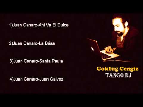 Tango DJ Goktug - Juan Canaro - 01