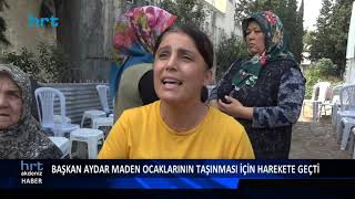 Başkan Aydar maden ocaklarının taşınması için harekete geçti