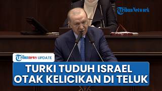 Erdogan Semprot Israel! Sebut PM Netanyahu Dalang Upaya Licik untuk Guncang Kondisi Timur Tengah