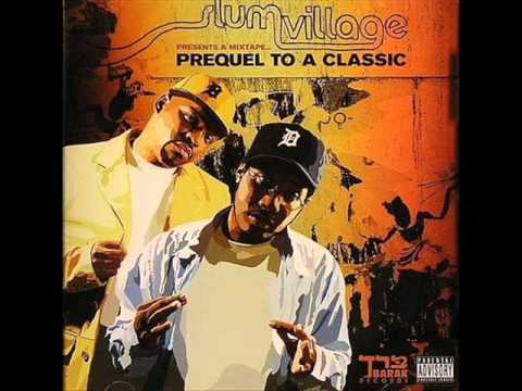 Slum Village - My Life (Feat. Frank-N-Dank)