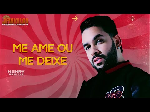 HENRY FREITAS - ME AME OU ME DEIXE (CD É PRA APAIXONAR 2.0)