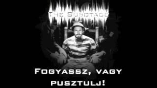 The Subotage - Fogyassz, vagy pusztulj!