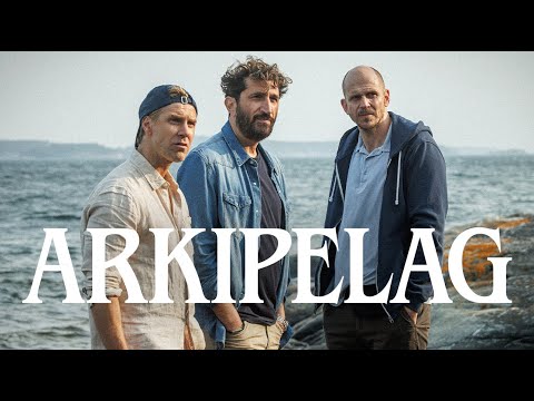 Alex Schulmans Arkipelag med Gustaf Skarsgård, Fares Fares och Linus Wahlgren - biopremiär i höst!