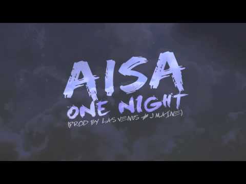 NEW SONG Aisa - One night prod. by las venus / j maine