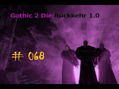 Let's Play Gothic 2 Die Rückkehr #068 - Angus Young ähm und Hank