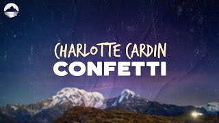 Charlotte Cardin - Confetti | Lyrics