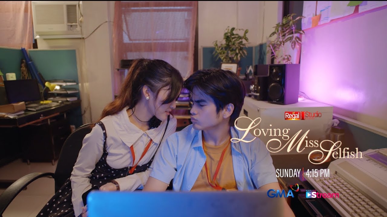 REGAL STUDIO Presents LOVING MISS SELFISH Teaser | Sunday on GMA | Regal Entertainment Inc.