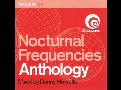 Danny Howells - Nocturnal Frequencies Anthology [2001]