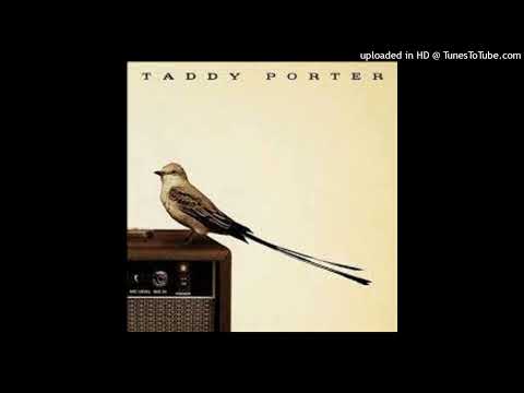 Taddy Porter - Long Slow Drag