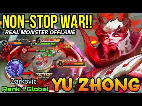Monster Offlane Yu Zhong NonStop War & Dominate!! - Top 1 Global Yu Zhong S19 by Zarkovic - MLBB