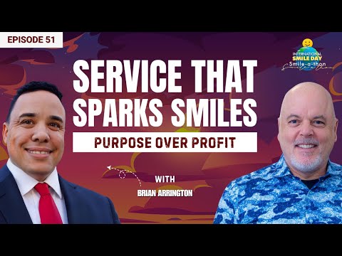 Service That Sparks Smiles | Intl. Smile-A-Thon 2025 | Ep. 51