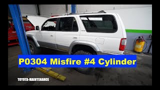 TOYOTA 4RUNNER P0304 Misfire on number 4 cylinder