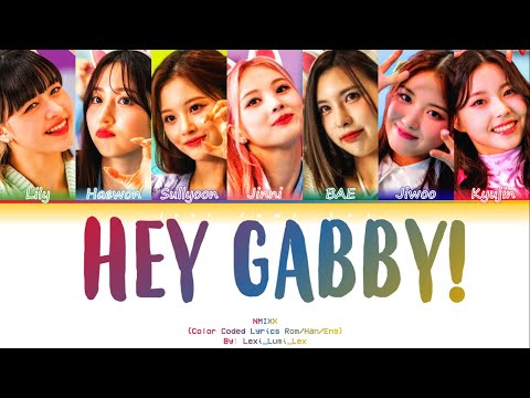 NMIXX HEY GABBY! (Lyrics) Color Coded Lyrics