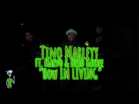 Tino Marleyy Ft. Marvo & Nero Baybee “How I’m Living” (🎥@Kamera.mov)