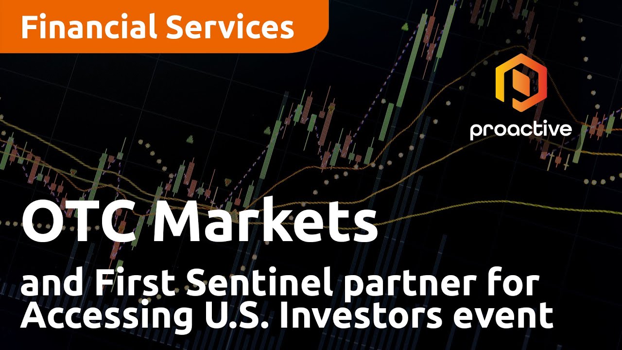 First Sentinel and OTC Markets partner for Accessing U.S. Investors event