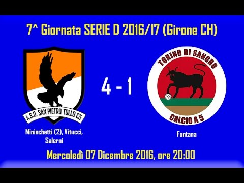 SAN PIETRO TOLLO C5 4 - 1 TORINO DI SANGRO C5 (7^ Giornata SERIE D 2016/17)