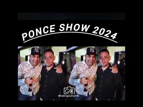 Ponce Show NUEVAS 2024