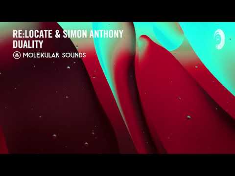 TRANCE: Re:Locate & Simon Anthony - Duality (MOLSO) ​
