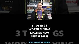 3 TOP RPGs Worth Buying MASSIVE NEW Steam Sale!