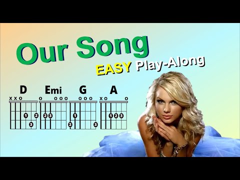 Our Song - Taylor Swift