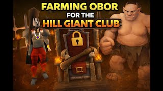 Farming Obor for the Hill Giant Club | OSRS 🔥🗡️
