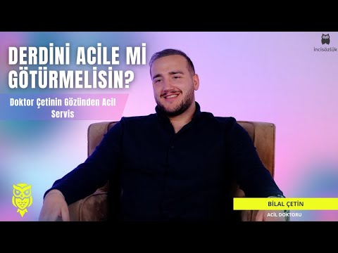 Gerçek Acil Servis Hikayeleri : Doktor Bilal Çetin İnci Sözlükte