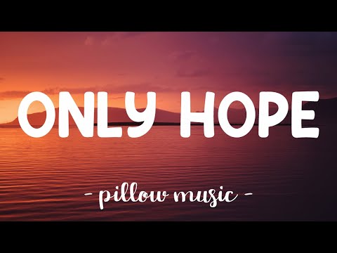 Only Hope - Mandy Moore (Lyrics) ????