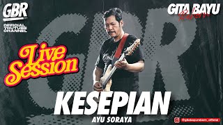 Download lagu Kesepian - Gita Bayu Reborn - Arneta Julia {Live Session} mp3