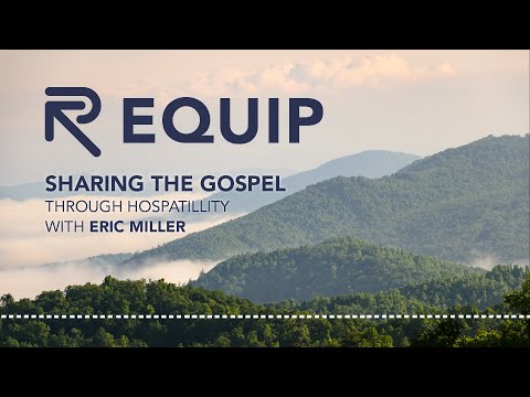 Sharing the Gospel through Hospitality | Equip