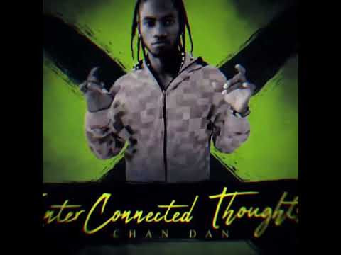 Chan Dan ft Kyng Kayy - Not A Virgin #chanzrecords #album