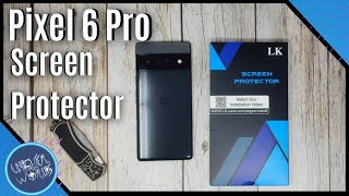 LK Pixel 6 Pro Screen Protector Installation Guide