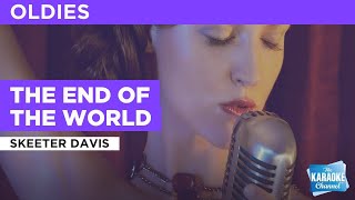 Download lagu The End Of The World : Skeeter Davis | Karaoke with Lyrics mp3 Download lagu The End Of The World : Skeeter Davis | Karaoke with Lyrics mp3