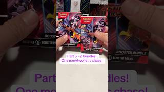 Part 5 - 2 bundles! One mewtwo let’s chase!#pokemon #pokemoncards #destinedrivals #pokemontcg