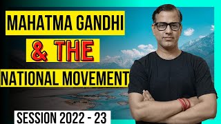 Mahatma Gandhi & The National Movement | Mass Phase of the National Movement | @sirtarunrupani