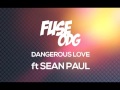 Fuse ODG - Dangerous Love (ft. Sean Paul)