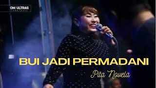 Download lagu PITA NOVELA - BUIH JADI PERMADANI. OM ULTRAS INDONESIA | PEMUDA PEMUDI BONDOT mp3