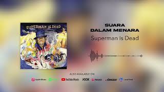 Download lagu Superman Is Dead - Suara Dalam Menara mp3 Download lagu Superman Is Dead - Suara Dalam Menara mp3