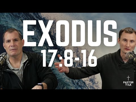 Introducing Joshua (while Winning a War) | Exodus 17:8-16 | Pastor Talk