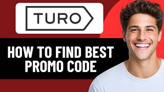 HOW TO FIND TURO PROMO CODES IN 2026 (STEP BY STEP)