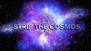 Strip the cosmos | N24 Doku Trailer