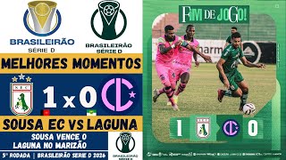 Sousa vs Laguna | Melhores Momentos | 5ª  Rodada | Campeonato Brasileiro Série D 2026