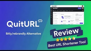 QuitURL Bitly/rebrandly Alternative | QuitURL Review Best URL Shortene