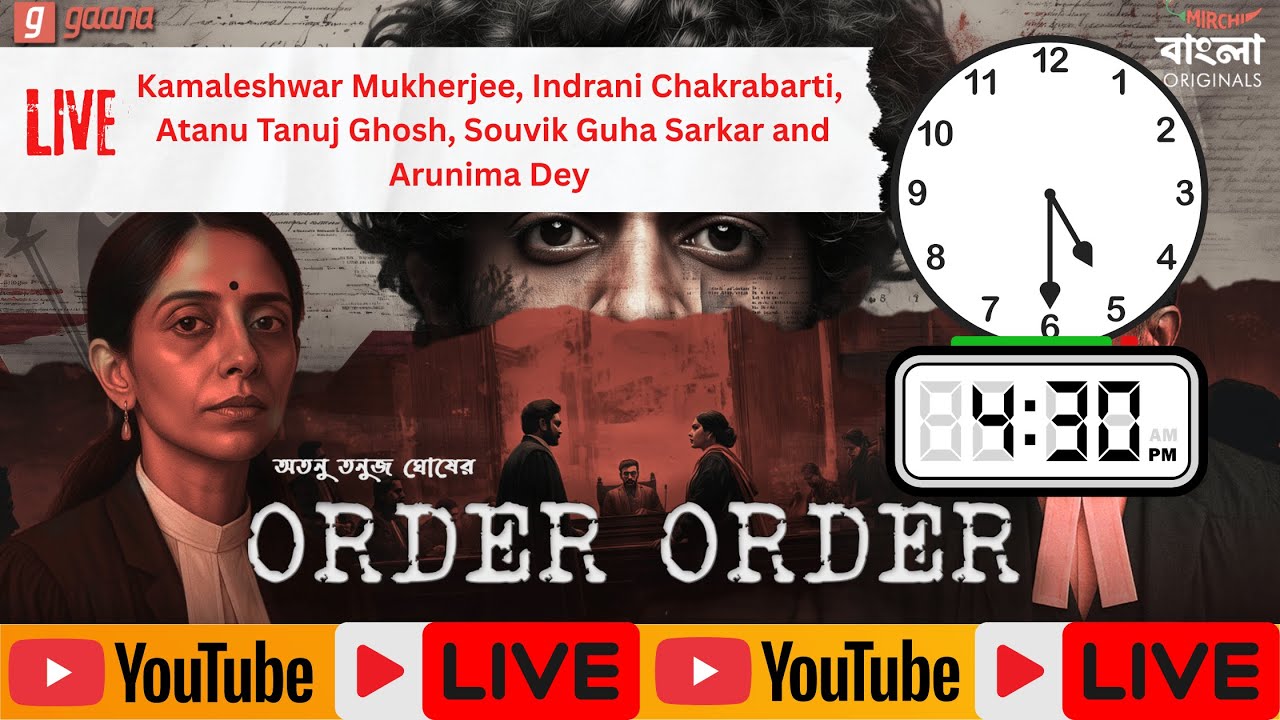 Order Order | Live | Kamaleshwar Mukherjee | Atanu Tanuj Ghosh | Mirchi Bangla Originals